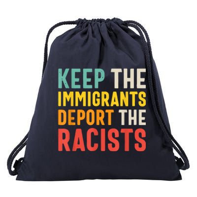 Funny Keep The Immigrants Deport The Racists Anti Racism Costume Racism Shirt Drawstring Bag