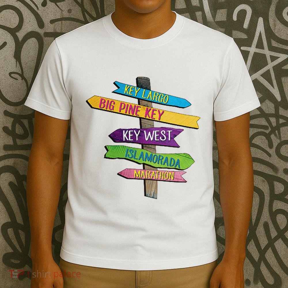 Florida Keys Totem Largo Islamorada Key West Sign Post T-Shirt