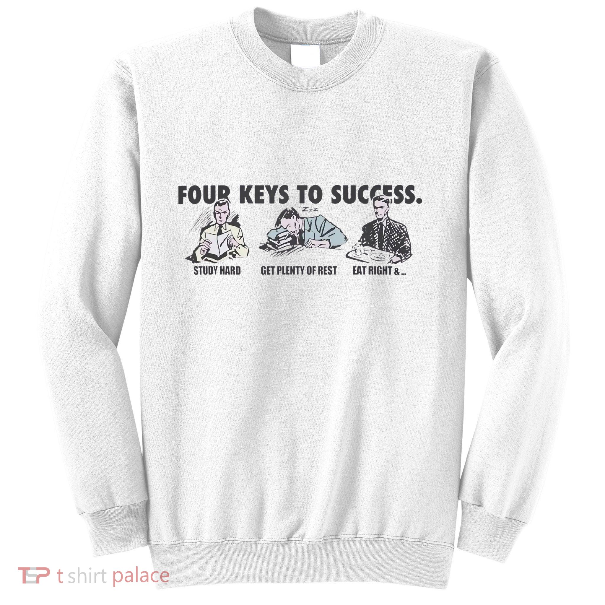 Four Keys To Success Sweatshirt