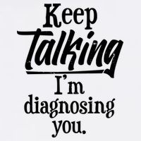 Funny Keep Talking I'm Diagnosing You Cool Comfort Performance Bucket Hat