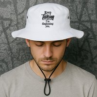 Funny Keep Talking I'm Diagnosing You Bucket Hat