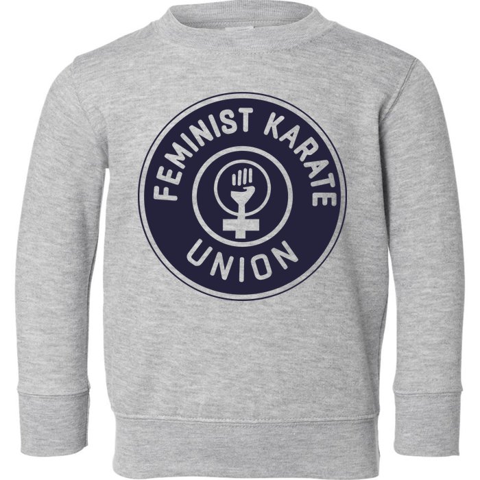 Feminist Karate Union Toddler Sweatshirt