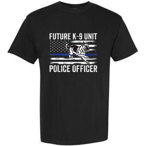 Future K9 Unit Police Officer Proud Law Enforcement Garment-Dyed Heavyweight T-Shirt