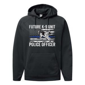 Future K9 Unit Police Officer Proud Law Enforcement Performance Fleece Hoodie