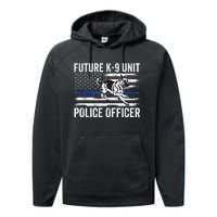 Future K9 Unit Police Officer Proud Law Enforcement Performance Fleece Hoodie