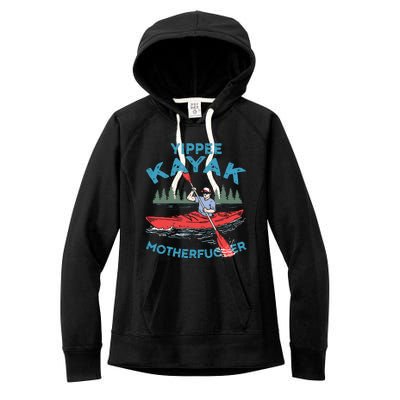 Funny Kayak Yippee Kayak Canoeist Kayaking Women's Fleece Hoodie