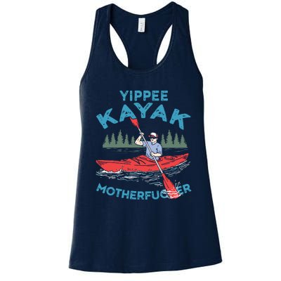 Funny Kayak Yippee Kayak Canoeist Kayaking Women's Racerback Tank