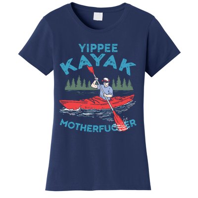 Funny Kayak Yippee Kayak Canoeist Kayaking Women's T-Shirt