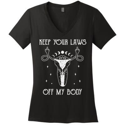 Feminis Keep Your Laws Off My Body Uterus Women's V-Neck T-Shirt