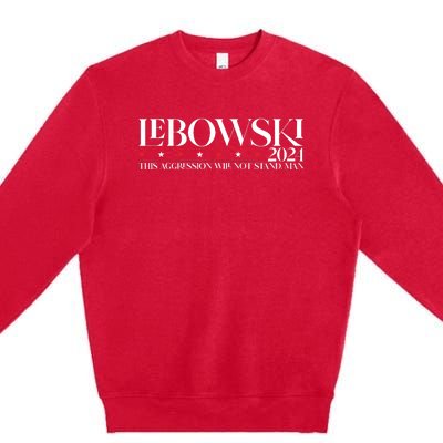 Funny Lebowski 2024 Political Election Vote 2024 Premium Crewneck Sweatshirt