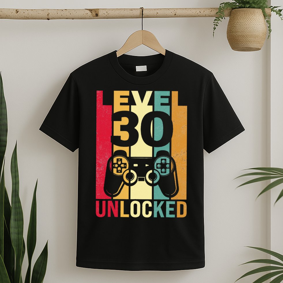 Funny Level 30 Unlocked Him BDay Turning 30th Birthday T-Shirt