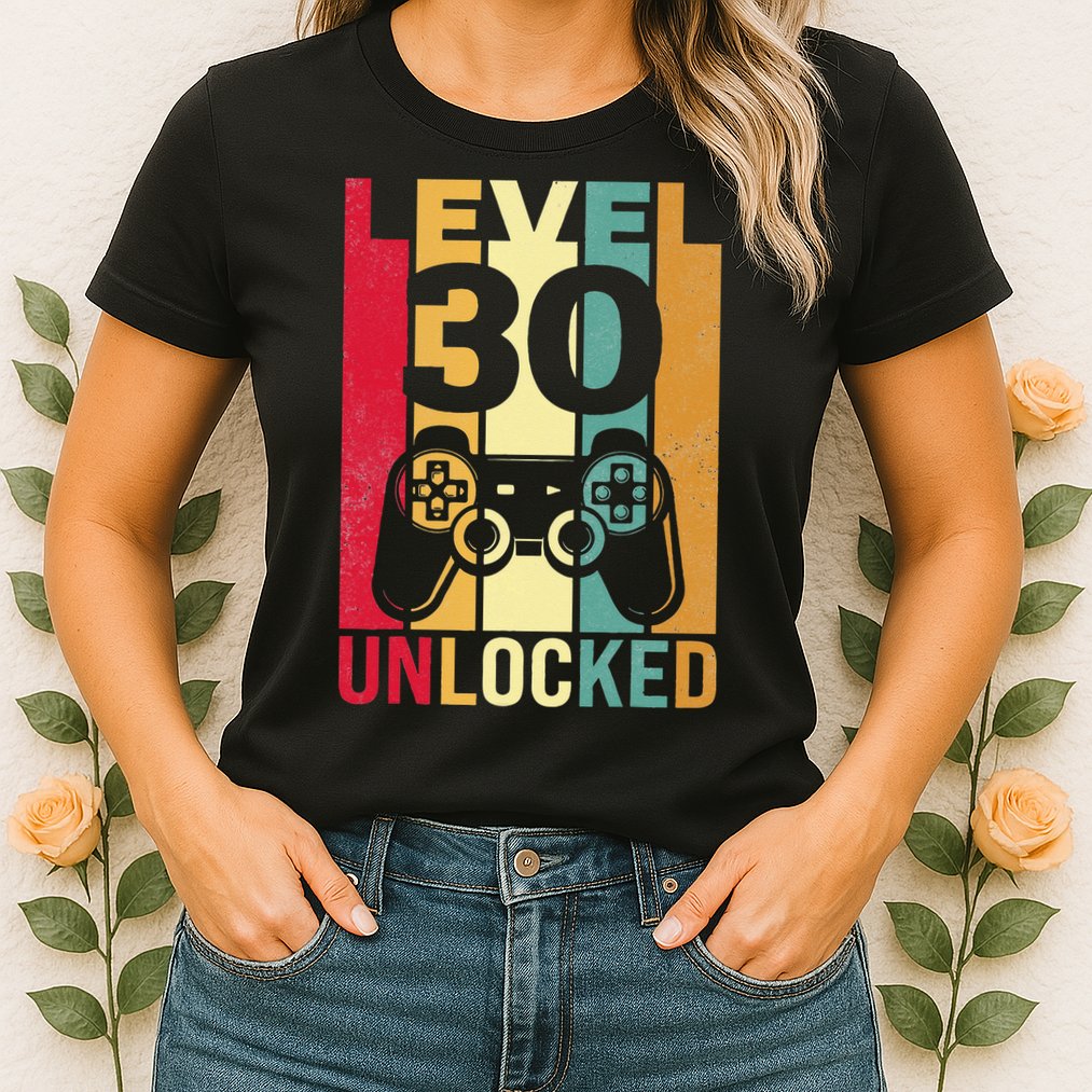 Funny Level 30 Unlocked Him BDay Turning 30th Birthday Womens T-Shirt