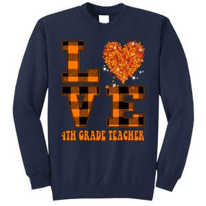 Fall Love 4th Grade Teacher Autumn 2024 Tall Sweatshirt