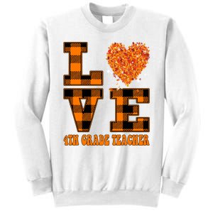 Fall Love 4th Grade Teacher Autumn 2024 Sweatshirt