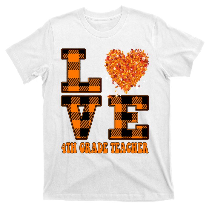 Fall Love 4th Grade Teacher Autumn 2024 T-Shirt