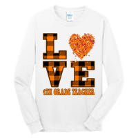 Fall Love 4th Grade Teacher Autumn 2024 Tall Long Sleeve T-Shirt