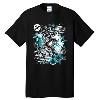 Fishing Legend 6th Birthday Fishing Tall T-Shirt