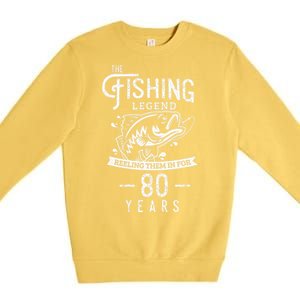 Fishing Legend 80 Years Old Birthday Gift For Fisherman Premium Crewneck Sweatshirt