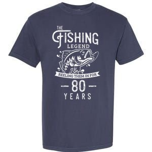 Fishing Legend 80 Years Old Birthday Gift For Fisherman Garment-Dyed Heavyweight T-Shirt