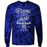 Fishing Legend 80 Years Old Birthday Gift For Fisherman Tie-Dye Long Sleeve Shirt