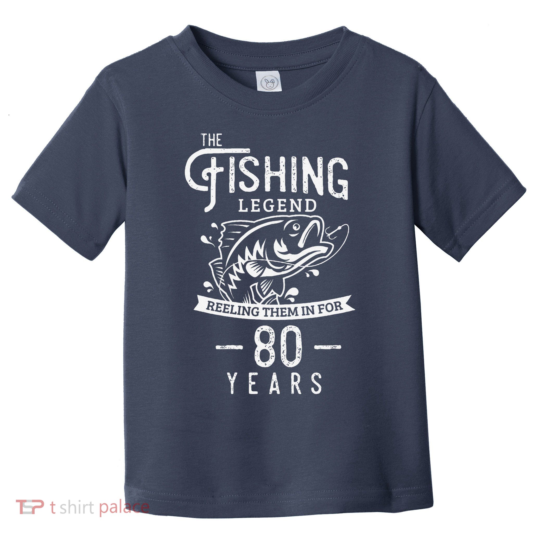 Fishing Legend 80 Years Old Birthday Gift For Fisherman Toddler T-Shirt