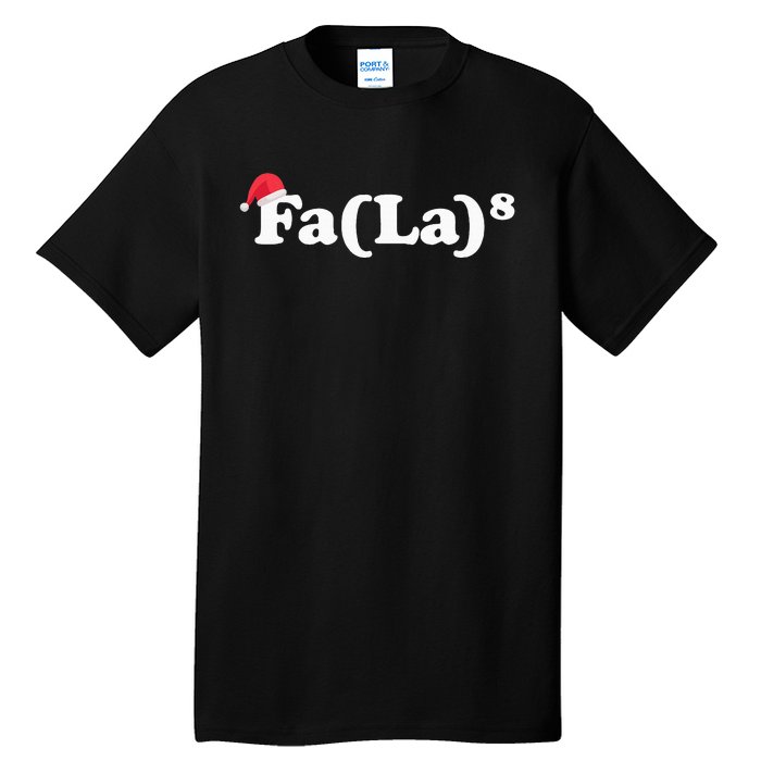 Fa La 8 Tall T-Shirt