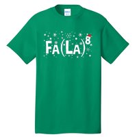 Fa La 8 Math Teacher Christmas Fa La La Funny Xmas Tall T-Shirt