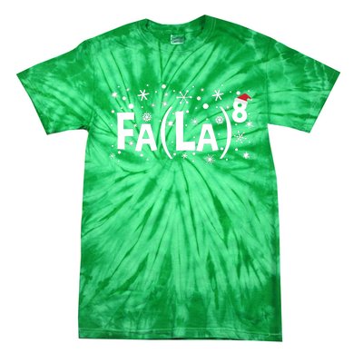 Fa La 8 Math Teacher Christmas Fa La La Funny Xmas Tie-Dye T-Shirt