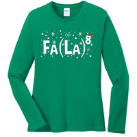 Fa La 8 Math Teacher Christmas Fa La La Funny Xmas Ladies Long Sleeve Shirt