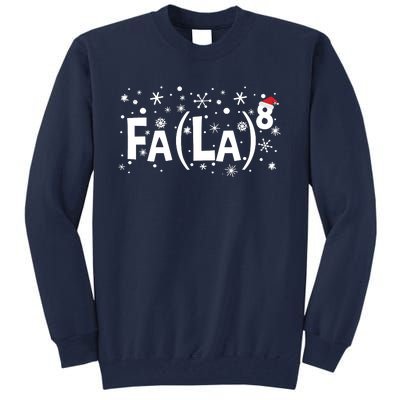 Fa La 8 Math Teacher Christmas Fa La La Funny Xmas Tall Sweatshirt