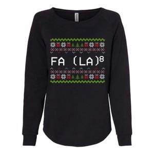 Fa La 8 Funny Christmas Santa Math Teacher Xmas Gift Womens California Wash Sweatshirt