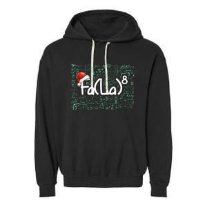 Fa La 8 Funny Christmas Song Math Teacher Student Garment-Dyed Fleece Hoodie