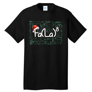 Fa La 8 Funny Christmas Song Math Teacher Student Tall T-Shirt