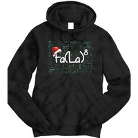 Fa La 8 Funny Christmas Song Math Teacher Student Tie Dye Hoodie