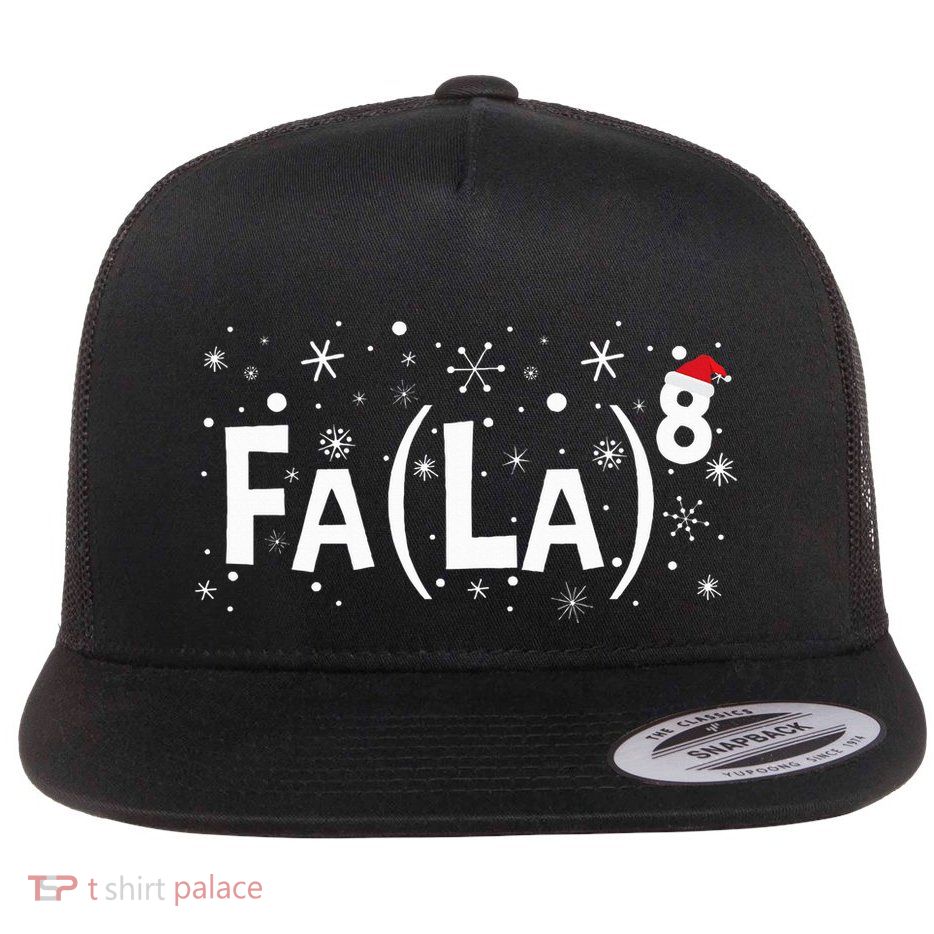 Fa La 8 Math Teacher Christmas Fa La La Flatbill Hat