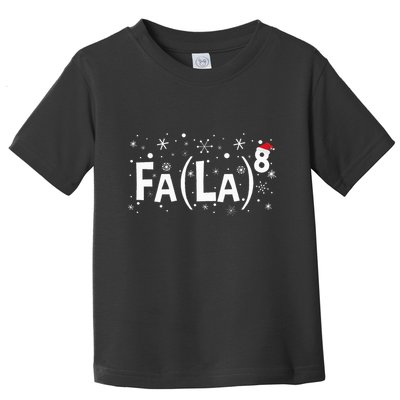 Fa La 8 Math Teacher Christmas Fa La La Toddler T-Shirt