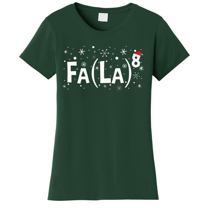 Fa La 8 Math Teacher Christmas Fa La La Women's T-Shirt