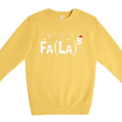 Fa La 8 Math Teacher Christmas Fa La La Premium Crewneck Sweatshirt