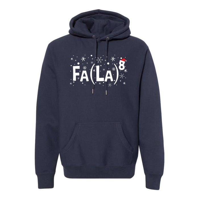 Fa La 8 Math Teacher Christmas Fa La La Premium Hoodie