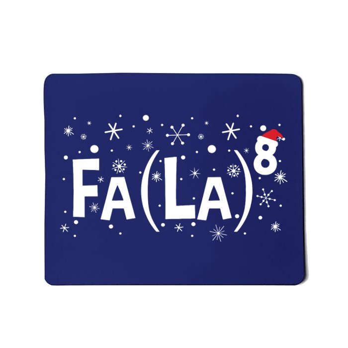 Fa La 8 Math Teacher Christmas Fa La La Mousepad