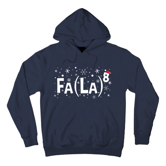 Fa La 8 Math Teacher Christmas Fa La La Tall Hoodie