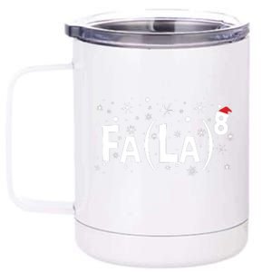 Fa La 8 Math Teacher Christmas Fa La La 12 oz Stainless Steel Tumbler Cup