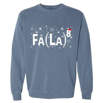 Fa La 8 Shirt - Math Teacher Christmas Shirt Fa La La Garment-Dyed Sweatshirt