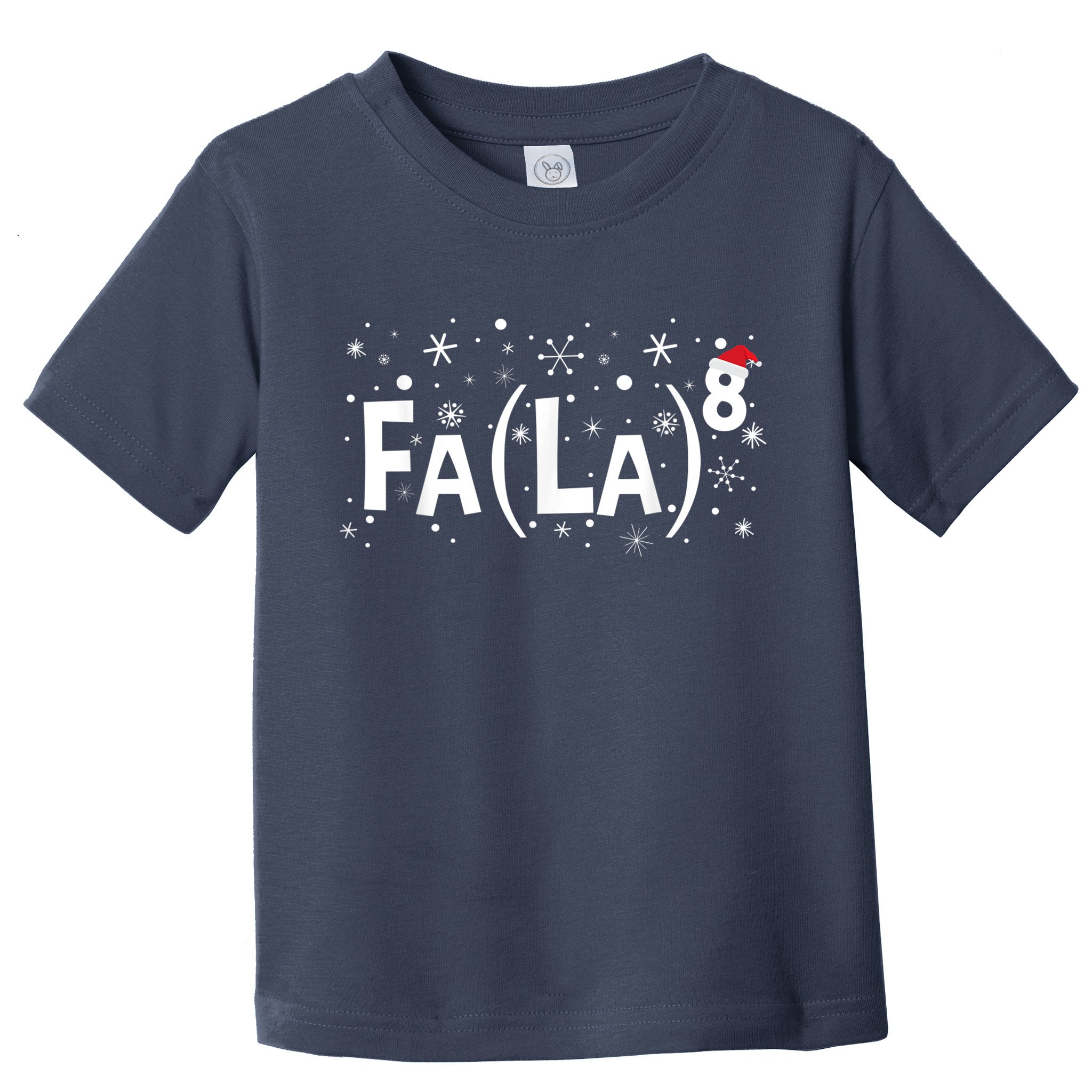 Fa La 8 Shirt - Math Teacher Christmas Shirt Fa La La Toddler T-Shirt
