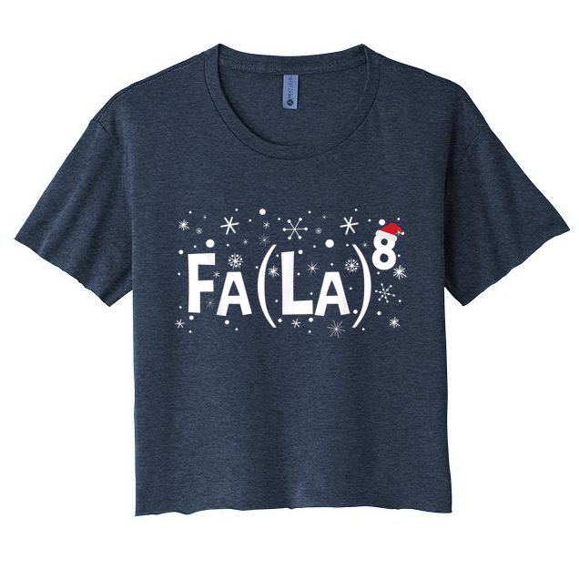 Fa La 8 Shirt - Math Teacher Christmas Shirt Fa La La Women's Crop Top Tee