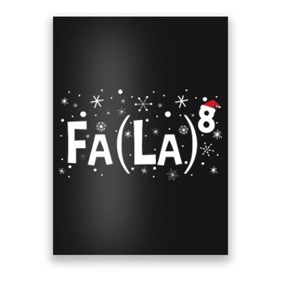 Fa La 8 Math Teacher Christmas Fa La La Poster