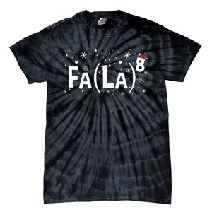 Fa La 8 Math Teacher Christmas Fa La La Tie-Dye T-Shirt