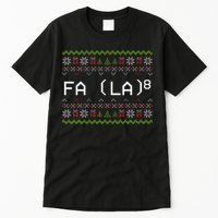 Fa La 8 Hilarious Santa Math Teacher Christmas Gift Tall T-Shirt