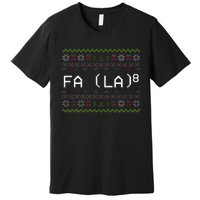 Fa La 8 Hilarious Santa Math Teacher Christmas Gift Premium T-Shirt