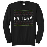 Fa La 8 Hilarious Santa Math Teacher Christmas Gift Tall Sweatshirt